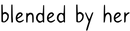 Blended by Her logo